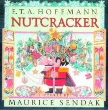 Nutcracker - E.T.A. Hoffmann, Maurice Sendak