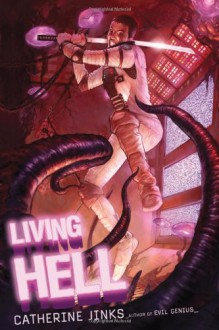 Living Hell - Catherine Jinks