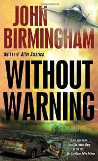 Without Warning - John Birmingham