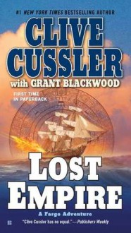 Lost Empire - Clive Cussler, Grant Blackwood