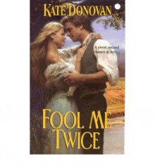 Fool Me Twice - Kate Donovan