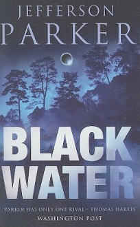 Black Water - Jefferson Parker