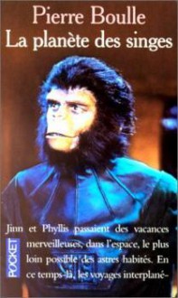 La planète des singes - Pierre Boulle