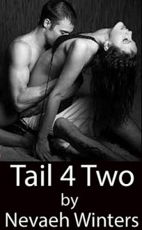 Tail 4 Two - Nevaeh Winters, Mackenna Heartley