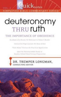 Quicknotes Simplified Bible Commentary Vol. 2: Deuteronomy to Ruth: Living by God's Design - Tremper Longman III, David Hatcher, J. Hampton Keathley III