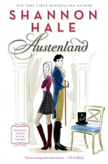 Austenland Hale, Shannon ( Author ) May-27-2008 Paperback - Shannon Hale