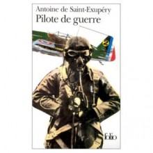 Pilote de guerre - Antoine de Saint-Exupéry