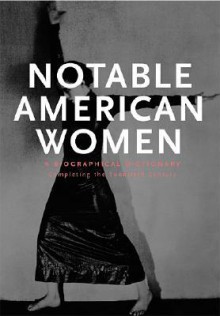 Notable American Women: A Biographical Dictionary, Vol 5 - Susan Ware