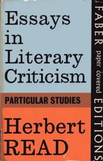 Essays in Literary Criticism - Herbert Read