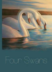 Four Swans - Greg Pape