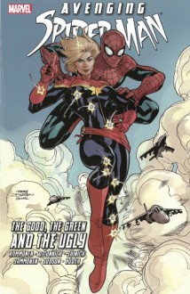 Avenging Spider-Man: The Good, the Green and the Ugly - Kelly Sue DeConnick,Stuart Immonen