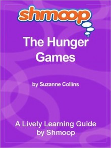 Shmoop Learning Guide: The Hunger Games - Shmoop