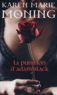 La Punition D'Adam Black - Karen Marie Moning