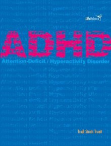 ADHD - Trudi Trueit