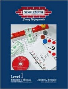 Semple Math Level 1 Teacher's Manual - Janice L. Semple