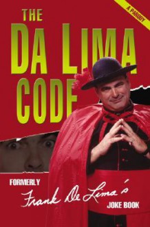 The Da Lima Code: Formerly Frank Delima's Joke Book; A Parody - Jerry Hopkins