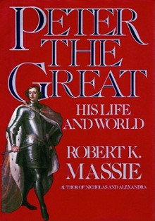 Peter the Great: Part 2 - Robert K. Massie, Frederick Davidson