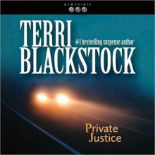 Private Justice (Newpointe 911 Series #1) - Terri Blackstock