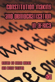 Constitution-Making and Democratisation in Africa - Goran S. Hyden, Africa Institute of South Africa