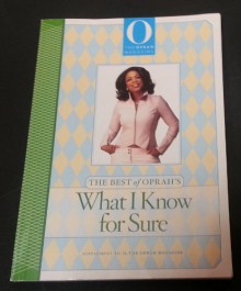 The Best of Oprah's: What I Know for Sure - Oprah Winfrey