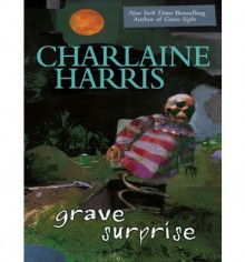 Grave Surprise - Charlaine Harris