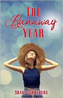 The Runaway Year - Shani Struthers