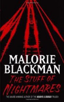 The Stuff Of Nightmares - Malorie Blackman