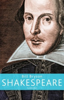 Shakespeare - Bill Bryson, Jørgen Nielsen