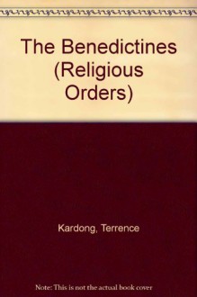 Benedictines (Religious Order Series) - Terrence Kardong