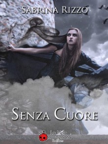 Senza cuore - Sabrina Rizzo