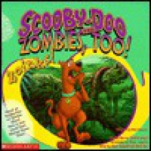 Scooby-doo And Zombies, Too? Zoinks ! - Gail Herman, Joan Ferrigno, Duendes del Sur