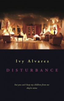 Disturbance - Ivy Alvarez