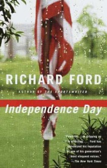 Independence Day - Richard Ford