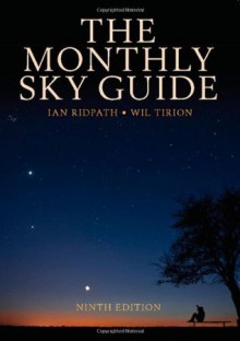 The Monthly Sky Guide - Ian Ridpath, Wil Tirion