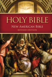 Holy Bible: New American Bible Revised Edition - NABRE Quality Paperbound - Anonymous, United States Conference of Catholic Bishops (USCCB)