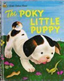 A Little Golden Book: The Poky Little Puppy - Janette Sebring Lowrey, Tenggren. Gustaf