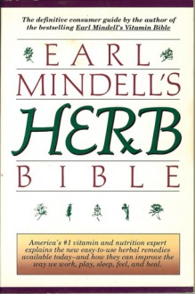 Earl Mindell's Herb Bible - Earl Mindell