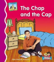 The Chap and the Cap - Mary Elizabeth Salzmann