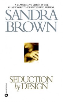 Seduction by Design (Silhouette Desire, #41) - Sandra Brown, Erin St. Claire