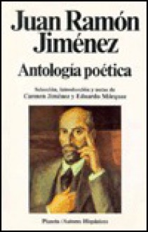 Antologia Poetica (Autores hispanicos) - Juan Ramón Jiménez