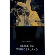 Alice im Wunderland - Lewis Carroll