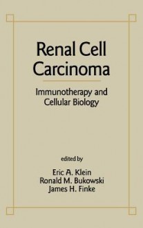 Renal Cell Carcinoma - Eric A. Klein