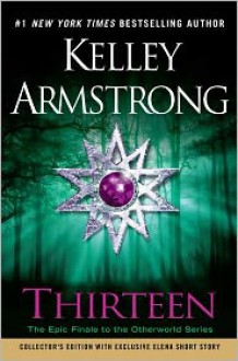 Thirteen (Women of the Otherworld Series #13) - 