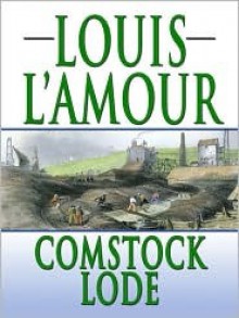 Comstock Lode - Louis L'Amour