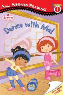 All Aboard Reading Station Stop 1 Dance With Me! - Megan E. Bryant