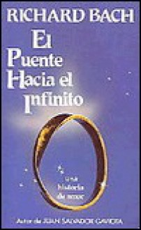 El Puente Hacia el Infinito - Richard Bach