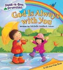 God Is Always with You - Michelle Medlock Adams, Pauline Siewert