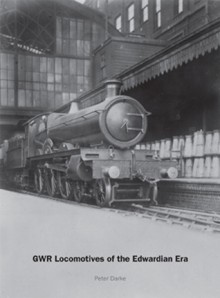 GWR Locomotives of the Edwardian Era - Peter Darke