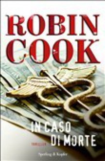 In caso di morte - Robin Cook