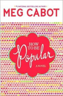 How to Be Popular - Meg Cabot